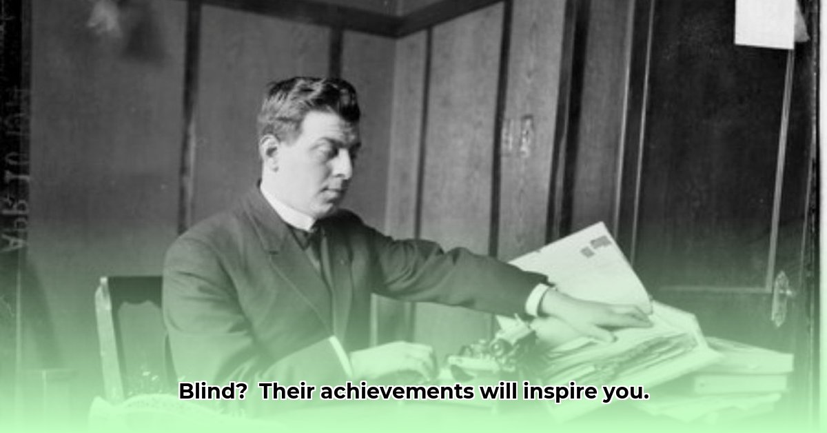 inspiring-blind-people-achievements